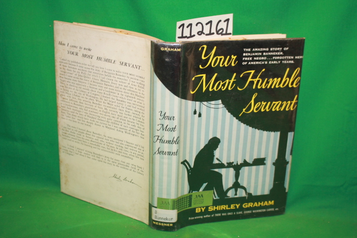 Graham, Shirley: Your Most Humble Servant Amazing story of Benjamin Banneker,...