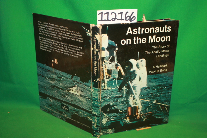 Hendricks, Stanley: Astronauts on the Moon The Story of the Apollo Moon Landings