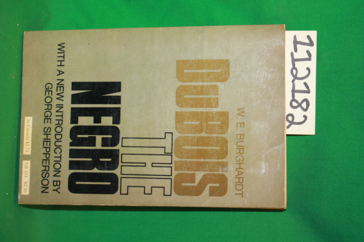 Du Bois, W.E. Burghardt ; New Introduction by Shepperson, George: The Negro