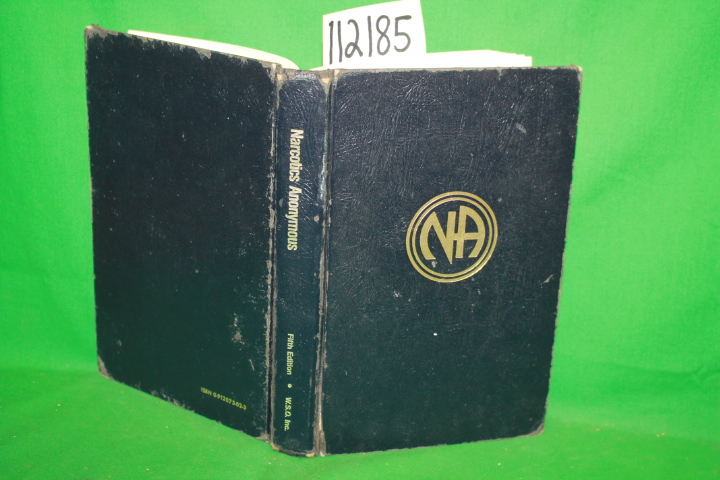 Narcotics Anonymous: Narcotics Anonymous
