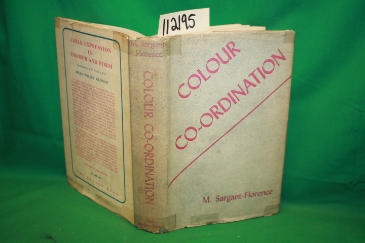Florence, Sargant M.: Colour Co-Ordination