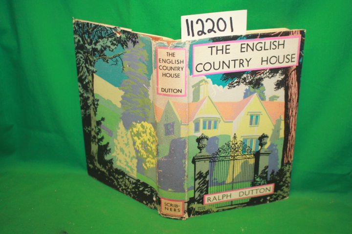 Dutton, Ralph: The English Country House