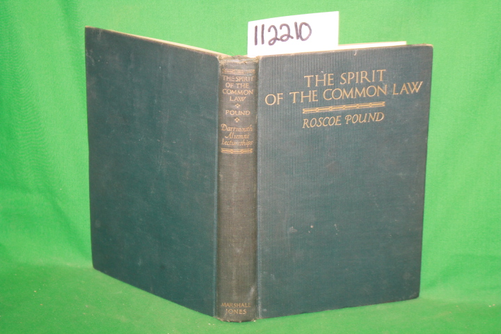 Pound, Roscoe: The Spirit of the Common Law