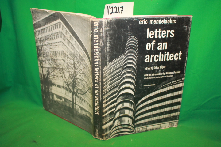 Beyer, Oskar (editor) ; Translated b...: Eric Mendelsohn: Letters of an Archi...
