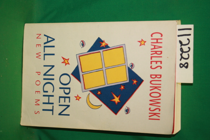 Bukowski, Charles: Open All Night New Poems