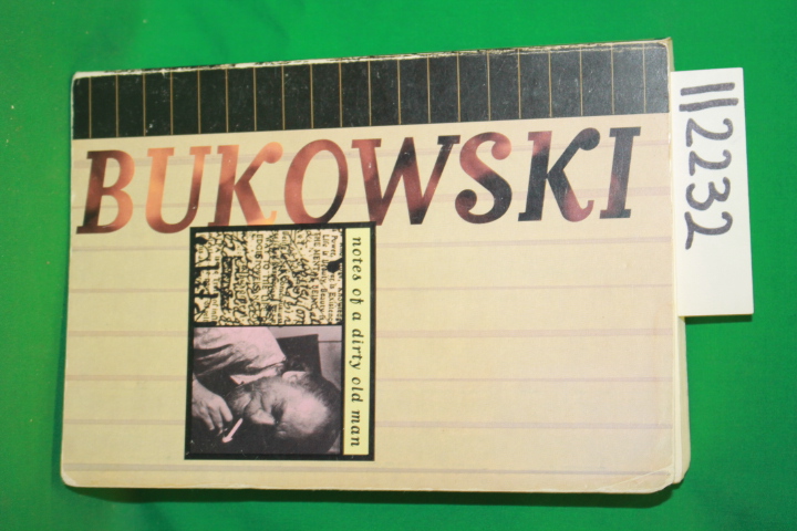 Bukowski, Charles: Notes of a Dirty Old Man