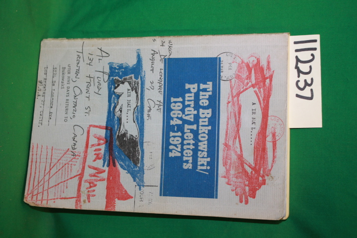 Cooner, Seamus (editor): The Bukowski Purdy Letters 1964-1974 A Decade of Dia...