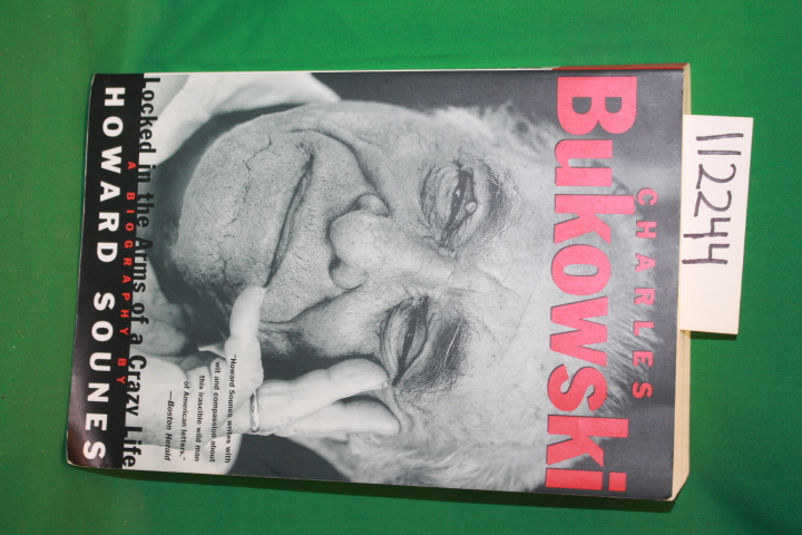 Stones, Howard ; Bukowski, Charles: Charles Bukowski Locked in the Arms of a ...