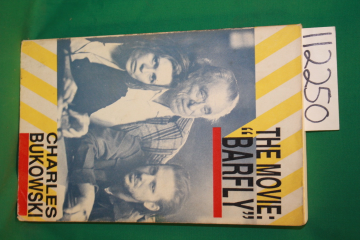 Charles Bukowski: The Movie  Barfly  An Original Screenplay