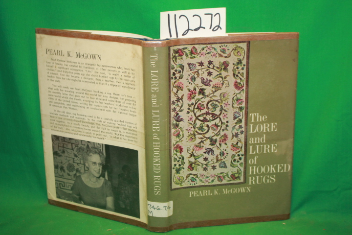 McGown, Pearl K.: The Lore and Lure of Hooked Rugs