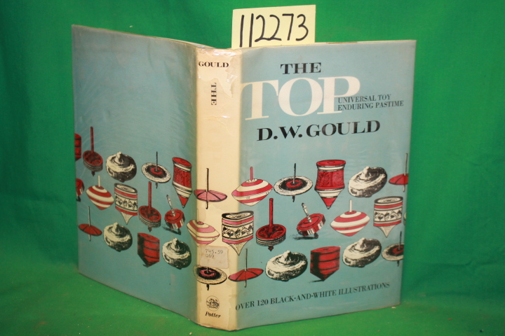 Gould, D.W.: The Top Universal Toy, Enduring Pastime
