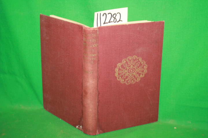 May, Delabere C. J.: How to Identify Persian Rugs and Other Orie May, Delabere C. J.: How to Identify Persian Rugs and Other Orie