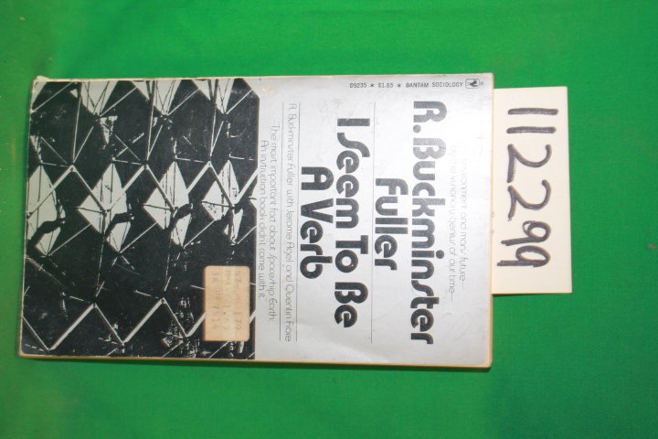 Fuller, R. Buckminster and Agel, Jerome and Fiore, Quentin: I Seem to be a Verb