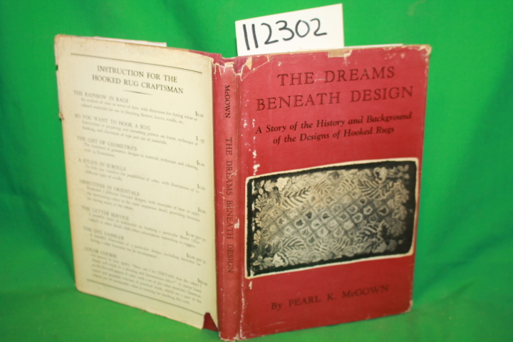 McGown, Pearl K.: The Dreams Beneath Design A Story of the History and Backgr...