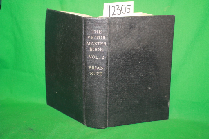 Rust, Brian: The Victor Master Book Volume 2 (1925-1936)