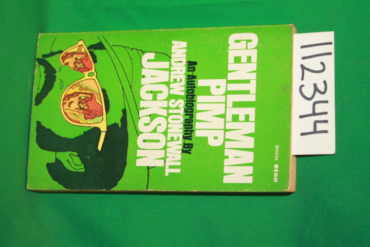 Jackson, Andrew Stonewall: Gentleman Pimp an Autobiography