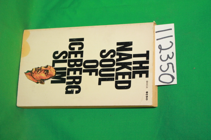 Beck, Robert: The Naked Soul of Iceberg Slim