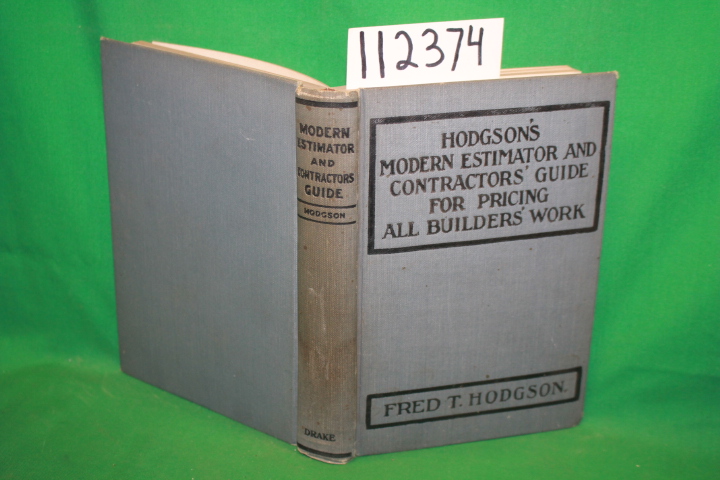 Hodgson, Fred T.: Hodgson's Modern Estimator and Contractors' Guide For Prici...