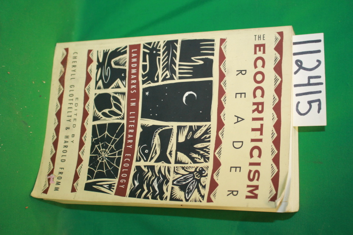 Glotfelty, Cheryll and Fromm, Harold: The Ecocriticism Reader Landmarks in Li...