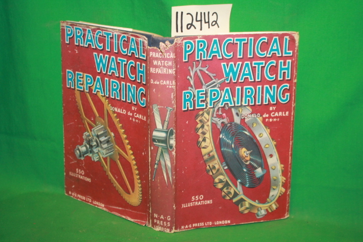 De Carle, Donald: Practical Watch Repairing