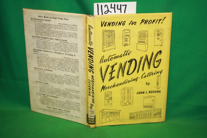 Rogers, John L.: Vending for Profit Automatic Vending Merchandising Catering