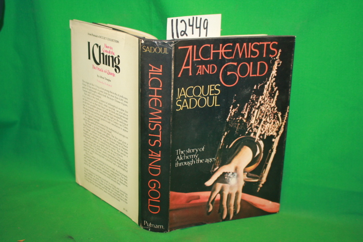 Sadoul, Jaques: Alchemists and Gold