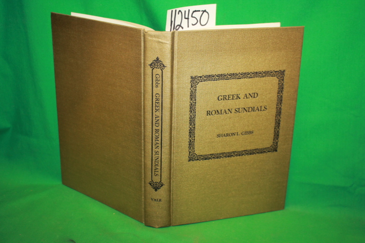 Gibbs, Sharon L.: Greek and Roman Sundials