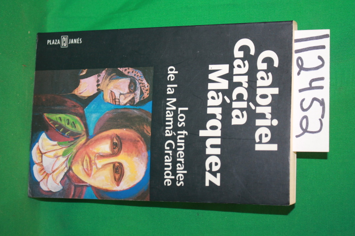 Marquez, Gabriel Garcia: Los Funerales de la Mama Grande