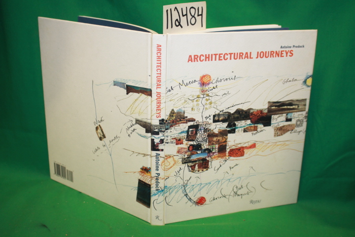 Predock, Antoine inscribed by author 7/ 2007: Architectural Journeys