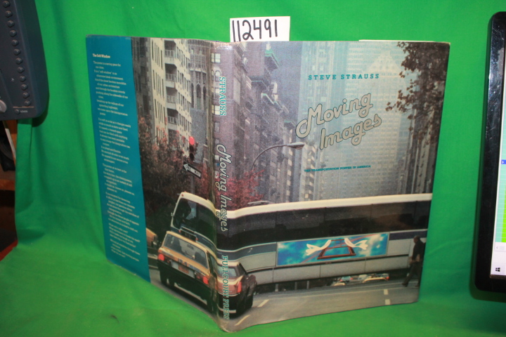 Strauss, Steve: Moving Images The Transportation Poster in America