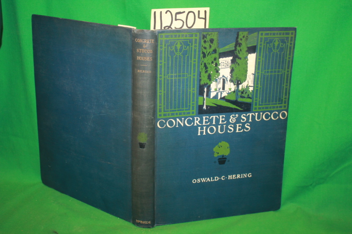 Hering, Oswald C.: Concrete & Stucco Houses