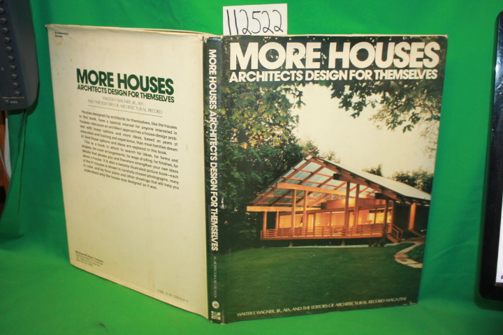 Wagner Jr., Walter F.: More Houses Architects Design for Themselves