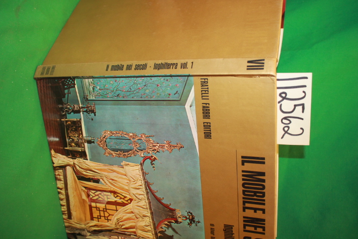 Gonzalez, di Alvar: Il Mobile Nel Secoli VOLUME 1