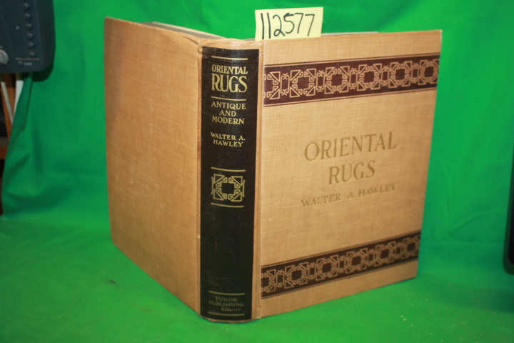Hawley, Walter A.: Oriental Rugs