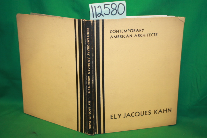 Kahn, Ely Jacques: Ely Jacques Kahn Contemporary American Architects