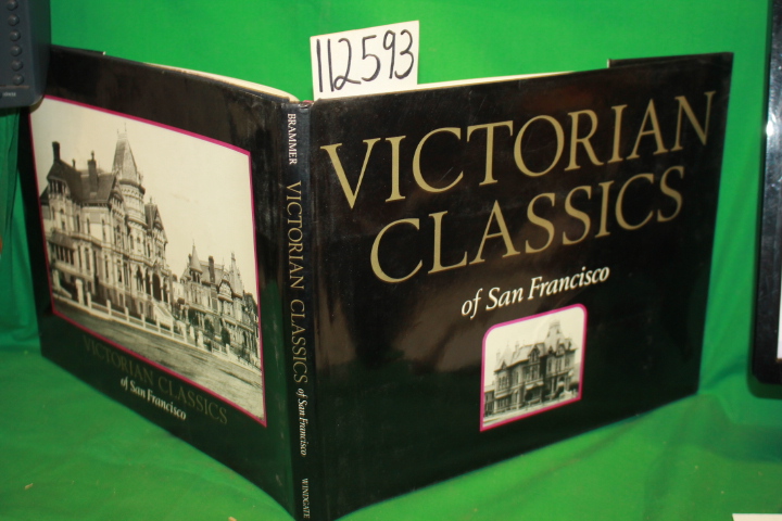 Bonnett, Wayn: Victorian Classics of San Francisco