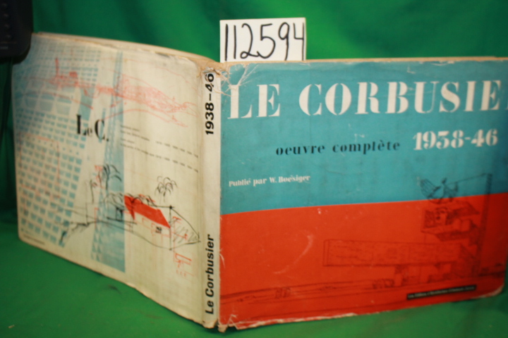 Boesiger, Willy: Le Corbusier Oeuvre Complete 1938-46