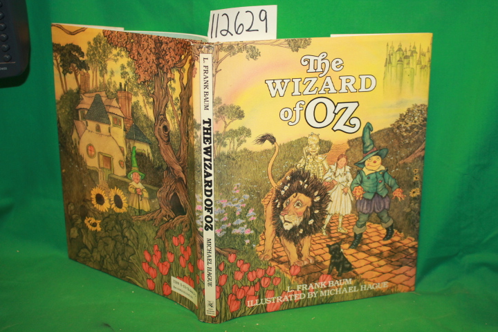 Baum, L. Frank and Hague, Micheal: The Wizard of Oz