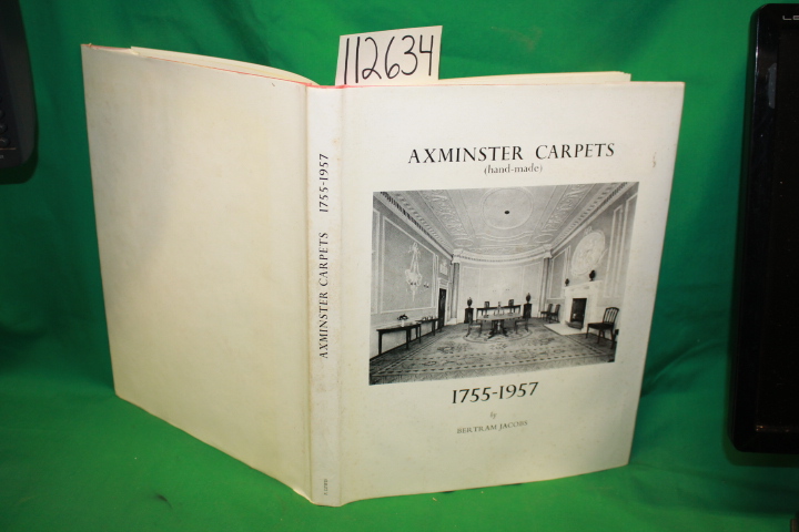 Jacobs, Bertram: Axminster Carpets (hand-made) 1755 - 1957