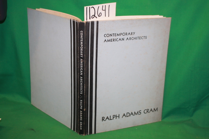 Cram, Ralph Adams: Contemporary American Architects
