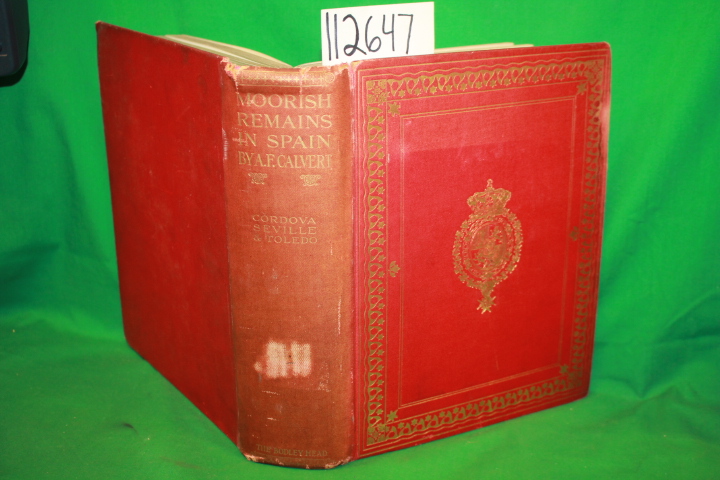 Calvert, Albert F.: Moorish Remains in Spain