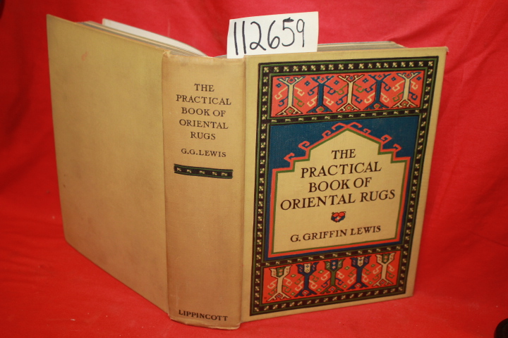 Lewis, G. Griffin: The Practical Book of Oriental Rugs
