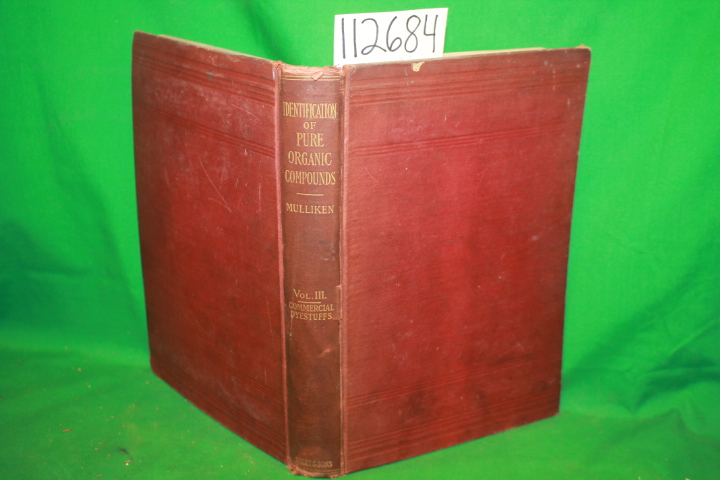 Mulliken, Samuel Parsons: Identification of the Commercial Dyestuffs Vol. 3