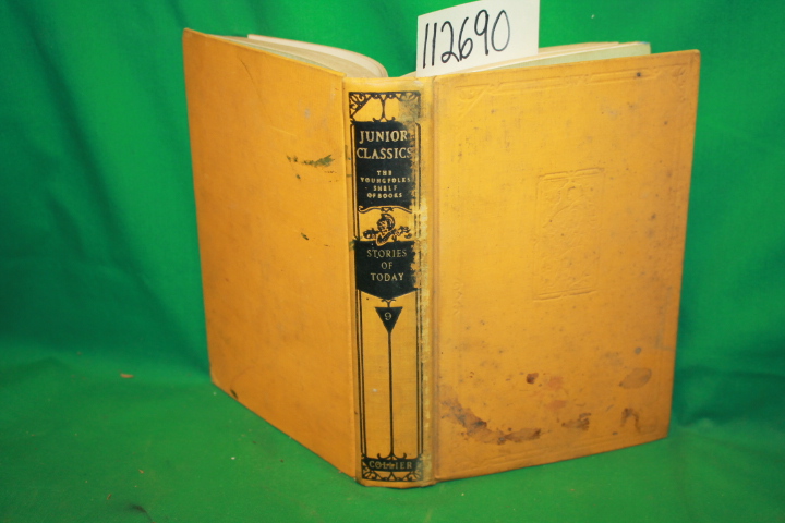 Patten, William ; Elliot, Charles W....: The Junior Classics Volume 9 Stories...