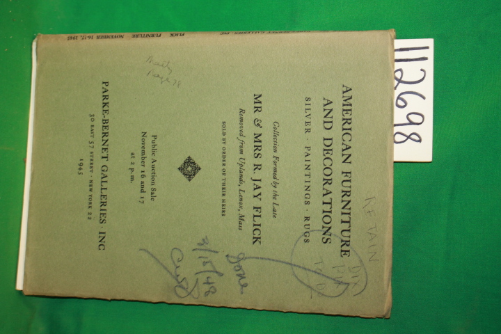 Mr & Mrs R. Jay Flick ; Perke-Bernet...: American Furniture and Decorations S...