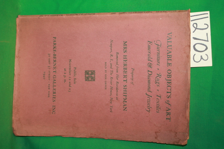 Mrs Herbert Shipman ; Parke-Bernet G...: Valuable Objects of Art Furniture Ru...