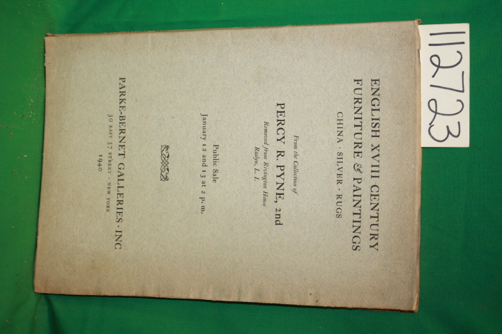 Pyne, Percy R. ; Parke-Bernet Galler...: English 18th Century Furniture & Pai...