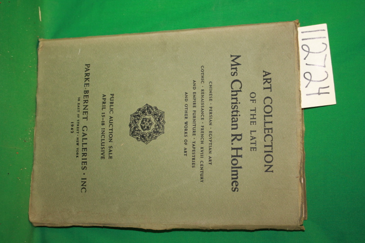R.Holmes, Mrs Christian ; Parke-Bern...: Art Collection of the Late Mrs Chris...