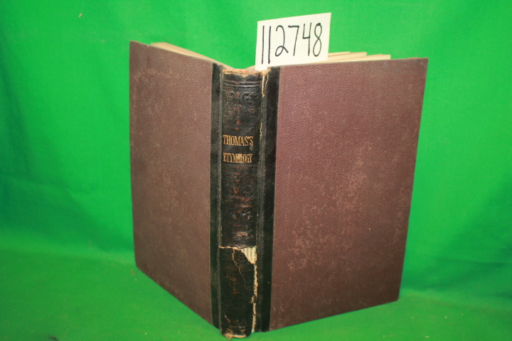 Thomas, Joseph: The First Book of Ethymology Designed to Promote Precision in...