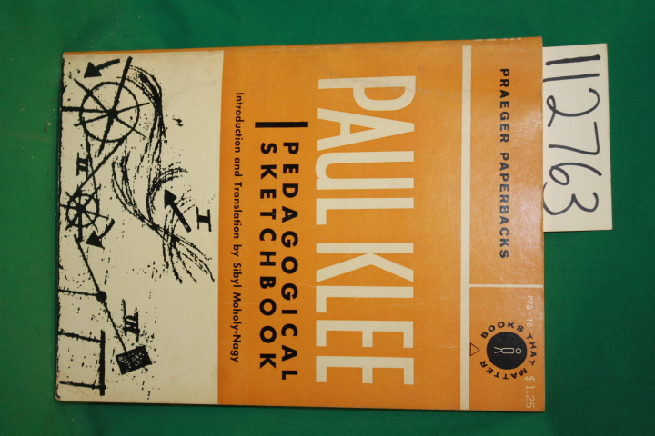 Moholy-Nagy, Sibly: Paul Klee Pedagogical Sketchbook